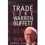 像沃伦·巴菲特那样交易 TRADE LIKE WARREN BUFFETT