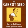 Carrot Seed [Boardbook]胡萝卜种子[卡板书]ISBN9780694004928