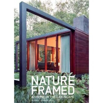 Nature Framed  At Home in the Landscape