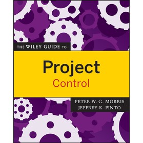 The Wiley Guide To Project Control