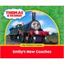 Emily''s New Coaches (Thomas & Friends)艾米莉的新教练