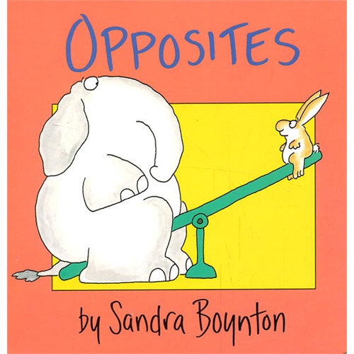 Opposites (by Sandra Boynton) 反义词(木板书) 