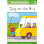 Dog on His Bus (Level1)公车上的小狗（企鹅儿童分级读物1） ISBN9780448461212 