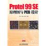 Protel 99 SE原理图与PCB设计