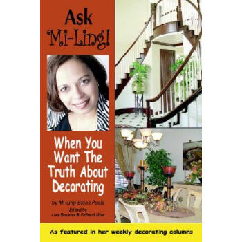 Ask Mi-Ling!: When You Want the Truth about Deco