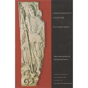 Charlemagne's Courtier: The Complete Einhard