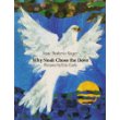 Why Noah Chose the Dove 为什么诺亚选了鸽子(Eric Carle插图) ISBN9781250021991