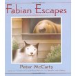 Fabian Escapes(2008 Bank Street - Best Children''s Book of the Year) 菲比溜走了(《红豆与菲比》续篇,精装) ISBN9780805077131