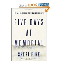 Five Days at Memorial: Life and Death in a Storm-Ravaged Hospital [Deckle Edge]
