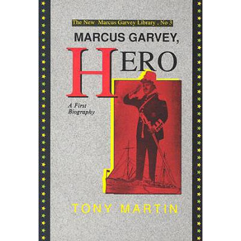 Marcus Garvey, Hero: A First Biography