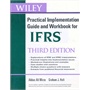 Wiley Ifrs: Practical Implementation Guide And Workbook, Third Edition 9780470647912