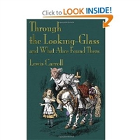 Through the Looking-Glass and What Alice Found There [Paperback]