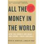 ALL THE MONEY IN THE WORLD(ISBN=9780307278760)