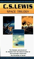 Space Trilogy: Out of the Silent Planet; Perelandra; That Hideous Strength [Box set]