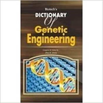 Biotech's Dictionary of Genetic Engineering