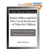 Stories of Boys and Girls Who Loved the Saviour - A Token for Children [Paperback]