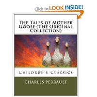 The Tales of Mother Goose (The Original Collection) [Paperback]