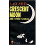 LAO SHE CRESCENT MOON（英文）