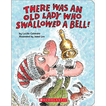 There Was an Old Lady Who Swallowed a Bell!