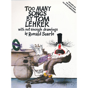 TOO MANY SONGS BY TOM LEHRER(ISBN=9780394749303)