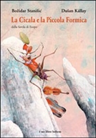 La cicala e la piccola formica [Hardcover]