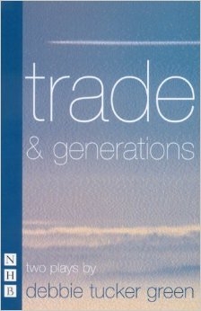 Trade & Generations (Nick Hern Books)