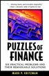 Puzzles of Finance : Six Practical Problems And Their Remarkable Solutionsautomation, And Performance (Wiley Applicat