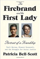 The Firebrand and the First Lady: Portrait of a Friendship: Pauli Murray, Eleanor Roosevelt, and the Struggle for Social Justice（Hardcover）